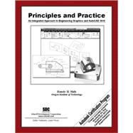 Principles and Practice : An Integrated Approach to Engineering Graphics and AutoCAD 2010