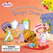 Strawberry Shortcake Sleeps Over Strawberry Shortcake