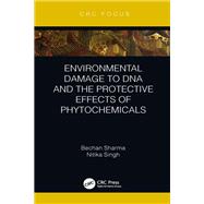 Environmental Damage to DNA and the Protective Effects of Phytochemicals