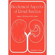 Biochemical Aspects of Renal Function : Proceedings of a Symposium Held in Honour of Professor Sir Hans Krebs FRS, at Merton College, Oxford, 16-19 September 1979