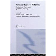 China's Business Reforms: Institutional Challenges in a Globalised Economy