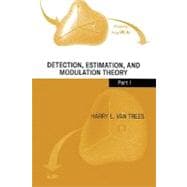 Detection, Estimation, and Modulation Theory