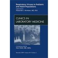 Respiratory Viruses in Pediatric and Adult Populations: An Issue of Clinics in Laboratory Medicine