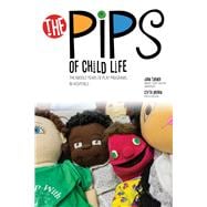 The Pips of Child Life