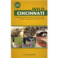 Wild Cincinnati Animals, Reptiles, Insects, and Plants to Watch Out for at Home, at the Park, and in the Woods