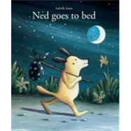 Ned Goes To Bed