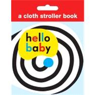 Hello Baby: Cloth Stroller Book