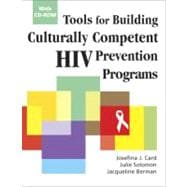 Tools for Building Culturally Competent HIV Prevention Programs (Book with CD-ROM)