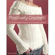 Positively Crochet!