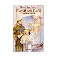 Francis and Clare, Saints of Assisi