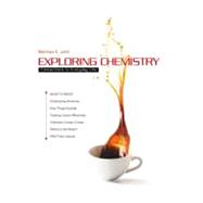 Exploring Chemistry, First Edition