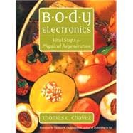 Body Electronics Vital Steps for Physical Regeneration