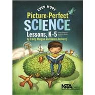 Even More Picture-Perfect Science Lessons, K-5: Using Children's Books to Guide Inquiry,9781935155171