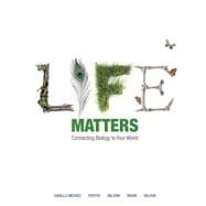 Life Matters: Connecting Biology to Your World