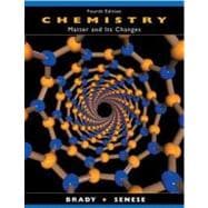 Chemistry : The Study of Matter and Its Changes