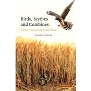 Birds, Scythes and Combines