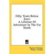 Fifty Years Below Zero