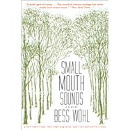 Small Mouth Sounds A Play: Off-Broadway Edition