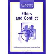 Nursing Concepts: Ethics and Conflict