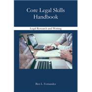Core Legal Skills Handbook: Legal Research and Writing