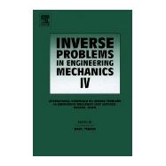 Inverse Problems in Engineering Mechanics IV : International Symposium on Inverse Problems in Engineering Mechanics 2003 (ISIP 2003), Nagano, Japan