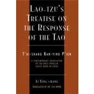 Lao-Tzu's Treatise on the Response of the Tao : A Contemporary Translation of the Most Popular Taoist Book in China