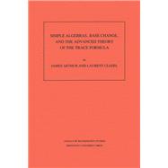 Simple Algebras, Base Change, and the Advanced Theory of the Trace Formula