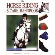 The Horse Riding & Care Handbook