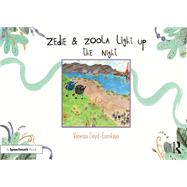 Zedie and Zoola Light Up the Night: A Storybook to Help Children Learn About Communication Differences