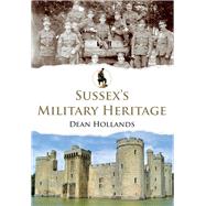 Sussex's Military Heritage