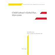 Child Labour's Global Past, 1650-2000