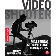 Video Shooter: Mastering Storytelling Techniques