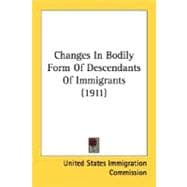 Changes In Bodily Form Of Descendants Of Immigrants