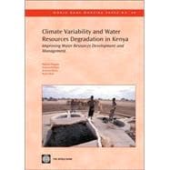 Climate Variability and Water Resources Degradation in Kenya : Improving Water Resources Development and Management