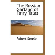 The Russian Garland of Fairy Tales