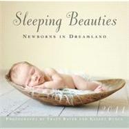 Sleeping Beauties Newborns in Dreamland 2011 Calendar