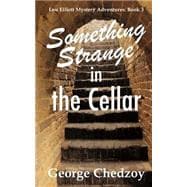 Something Strange in the Cellar