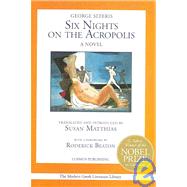 Six Nights on the Acropolis : A Novel