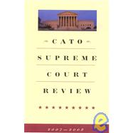 Cato Supreme Court Review 2007-2008