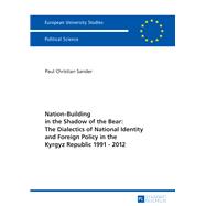 Nation-Building in the Shadow of the Bear