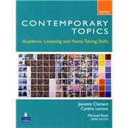 Contemporary Topics Introductory Academic Listening and Note-Taking Skills (High Beginner)
