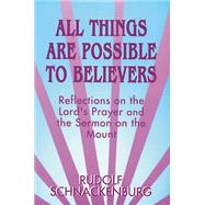All Things Are Possible to Believers