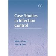 Case Studies in Infection Control