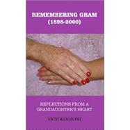 Remembering Gram 1898-2000