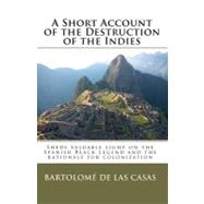 A Short Account of the Destruction of the Indies