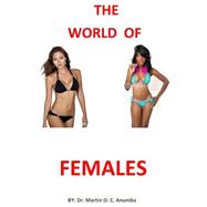 The World of Females