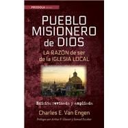 Pueblo Misionero de Dios: La razón de ser de la iglesia local