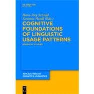 Cognitive Foundations of Linguistic Usage Patterns
