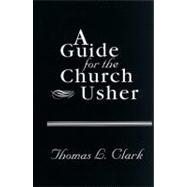A Guide for the Church Usher