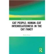 Cat People: Human–Cat Interrelatedness in the Cat Fancy